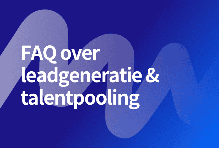 On-Demand Webinar: FAQ over leadgeneratie & talentpooling
